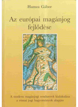 Hamza Gábor - Az európai magánjog fejlődése (dedikált) Hamza Gábor - Az európai magánjog fejlődése (dedikált), Budapest 2002 antikvár könyv
