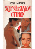 Fási Katalin - Szépségszalon otthon (aláírt)