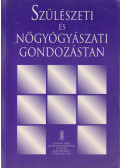 Gaal József - Szülészeti és nőgyógyászati gondozástan