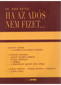 Dr. Kapa Mátyás - Ha az adós nem fizet...
