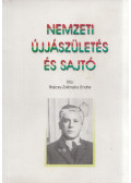 Bajcsy-Zsilinszky Endre - Nemzeti újjászületés és sajtó