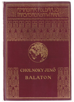 Cholnoky Jenő - Balaton Cholnoky Jenő - Balaton, Budapest 1937 antikvár könyv