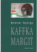 Bodnár György - Kaffka Margit (dedikált)