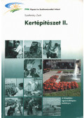 SZATHMÁRY ZSOLT - Kertépítészet II.