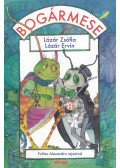 Lázár Ervin,Lázár Zsófia - Bogármese (aláírt)