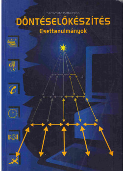 Dr. Raffai Mária (szerk.) - Döntéselőkészítés Dr. Raffai Mária (szerk.) - Döntéselőkészítés, Budapest 2002 antikvár könyv