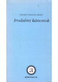 Szegedy-Maszák Mihály - Irodalmi kánonok (dedikált)
