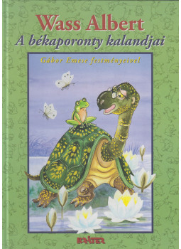 Wass Albert - A békaporonty kalandjai Wass Albert - A békaporonty kalandjai, Pomáz 2011 antikvár könyv