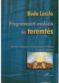 Boda László - Programozott evolúció és teremtés (dedikált)