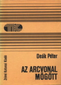 Deák Péter - Az arcvonal mögött
