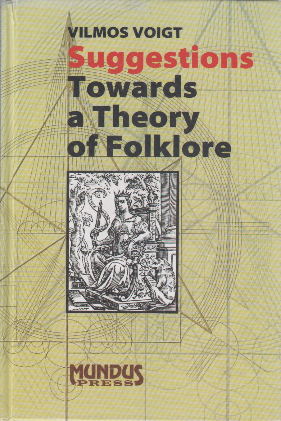 Voigt Vilmos - Suggestions Towards a Theory of Folklore Voigt Vilmos - Suggestions Towards a Theory of Folklore, Budapest 0 antikvár könyv