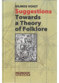 Voigt Vilmos - Suggestions Towards a Theory of Folklore