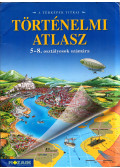 Horváth Andrea - Történelmi atlasz 5-8. osztályosok számára