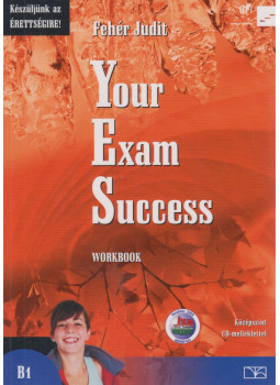Fehér Judit - Your Exam Success Workbook Fehér Judit - Your Exam Success Workbook, Eger 2017 antikvár könyv
