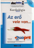Dr. Czuriga István,Amberger Gabriella,Kulcsár Béla - Az erő vele van... 2004 Kardiológia