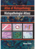 Nemes Zoltán - Atlas of Histopathology / Histopathologiai Atlasz