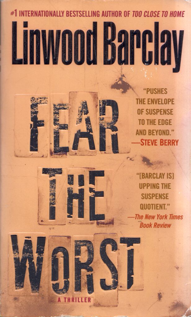Linwood Barclay - Fear The Worst
