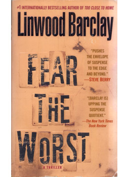 Linwood Barclay - Fear The Worst Linwood Barclay - Fear The Worst, New York, New York 2010 antikvár könyv
