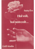 Saáry Éva  - Hol volt, hol nem volt... (dedikált)