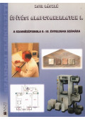 Zsid László - Építési alapgyakorlatok I.