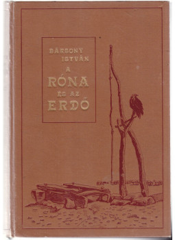 Bársony István - A róna és az erdő