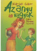 Nógrádi Gábor - Az anyu én vagyok