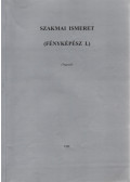 Pál Endre - Szakmai ismeret (Fényképész I.)