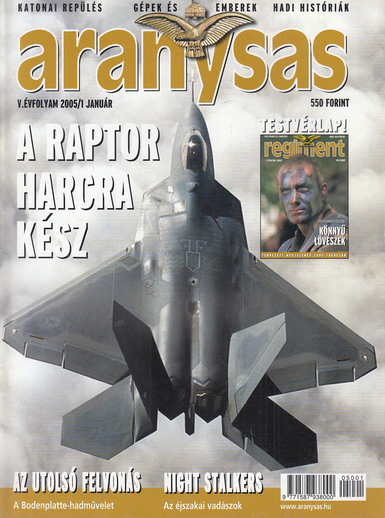 Tőrös István - Aranysas 2005. V. évfolyam (teljes) Tőrös István - Aranysas 2005. V. évfolyam (teljes), Budapest 2005 antikvár könyv