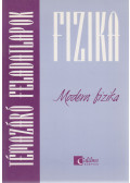 Markovits Tibor - Fizika témazáró feladatlapok - Modern fitika