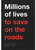 Jean Todt - Millions of lives to save on the roads