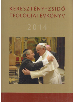 Szécsi József - Keresztény-zsidó teológiai évkönyv 2014 Szécsi József - Keresztény-zsidó teológiai évkönyv 2014, Budapest 2014 antikvár könyv