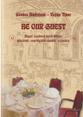 Kovács Andrásné,Vajda Tibor - Be Our Guest