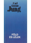 Carl Gustav Jung - Föld és lélek