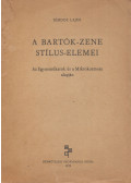 Bárdos Lajos - A Bartók-zene stílus-elemei