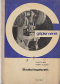 Kurucz Imre,Terény Aladár - Sajtológépek