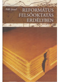 Pálfi József - Református felsőoktatás Erdélyben
