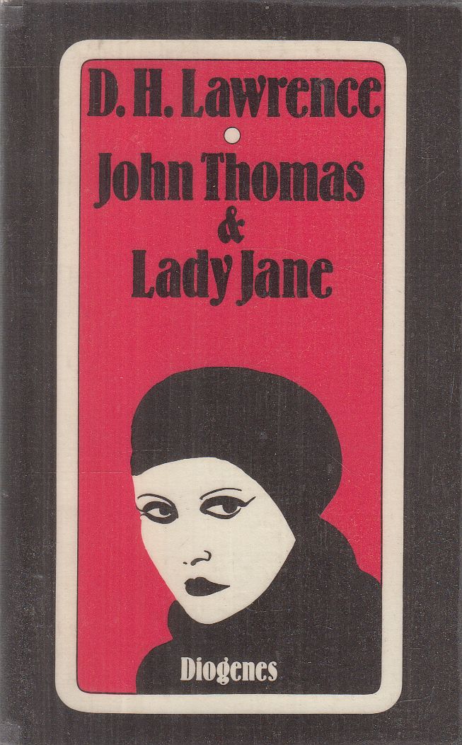 D. H. Lawrence - John Thomas & Lady Jane D. H. Lawrence - John Thomas & Lady Jane, Zürich 1978 antikvár könyv