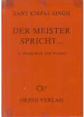 Sant Kirpal Singh - Der Meister spricht... II.