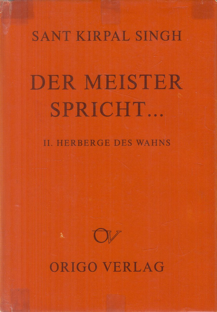 Sant Kirpal Singh - Der Meister spricht... II.
