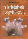Liz Simpson - A kristályok gyógyító ereje