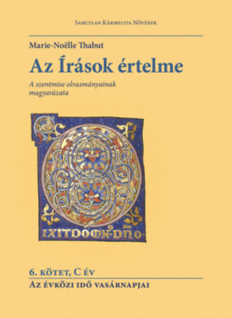 Thabut, Marie-noëlle - Az Írások értelme - 6. kötet - C év Thabut, Marie-noëlle - Az Írások értelme - 6. kötet - C év, null 2025 antikvár könyv