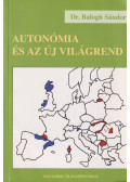 Dr. Balogh Sándor - Autonómia és az új világrend
