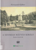 Verrasztó Gábor - A szomjas Mátyás király