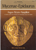 S. E. Iakovidis - Mycenae-Epidaurus