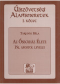 Tarjányi Béla - Az ősegyház élete