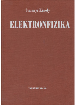 Simonyi Károly - Elektronfizika Simonyi Károly - Elektronfizika, Budapest 1987 antikvár könyv