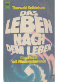 Thorwald Dethlefsen - Das Leben nach dem Leben