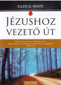 E.G. White - Jézushoz vezető út