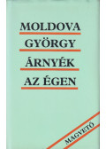 Moldova György - Árnyék az égen