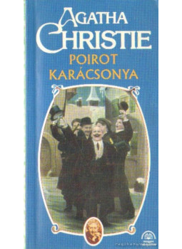 Agatha Christie - Poirot karácsonya Agatha Christie - Poirot karácsonya, Budapest 2002 antikvár könyv